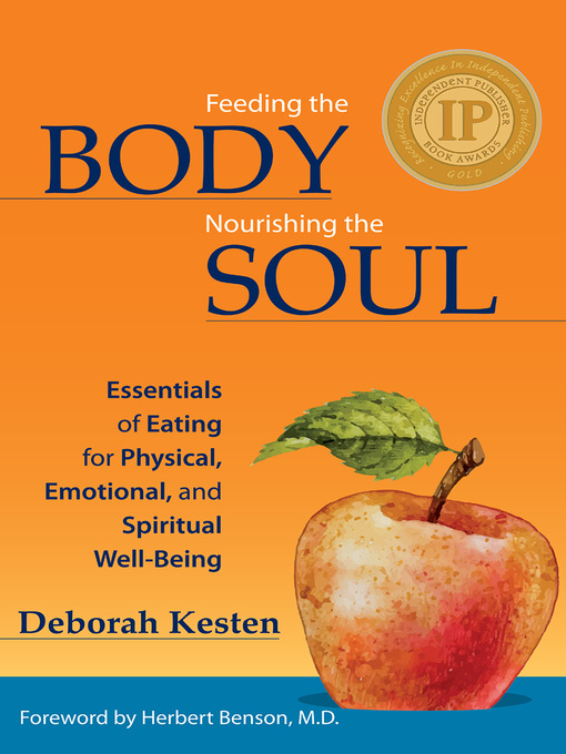 Title details for Feeding the Body, Nourishing the Soul by Deborah Kesten - Available